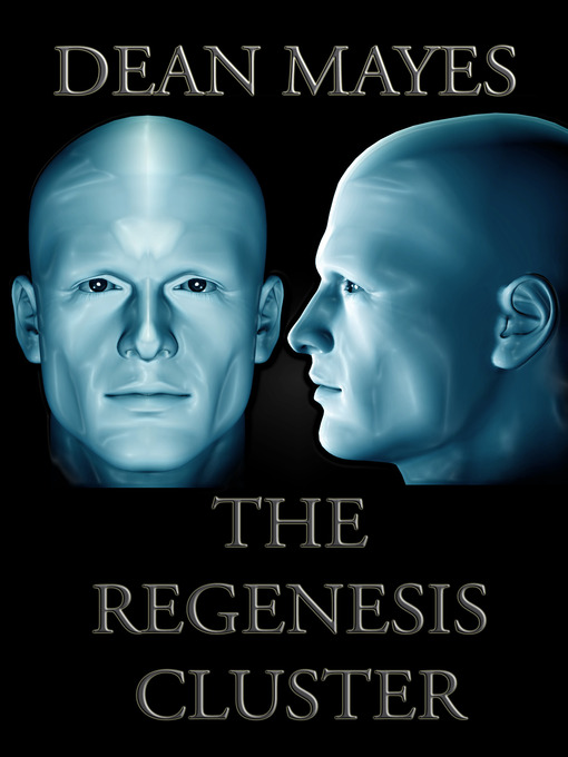 Title details for The Regenesis Cluster by Dean Mayes - Available